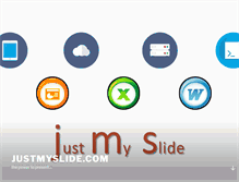 Tablet Screenshot of justmyslide.com
